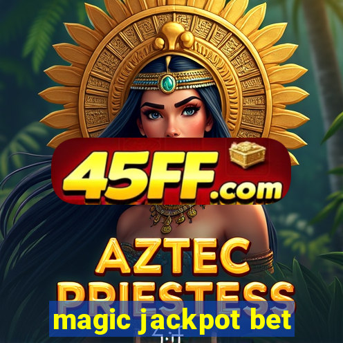 magic jackpot bet